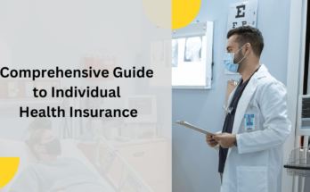 Comprehensive Guide to Individual Health insurance