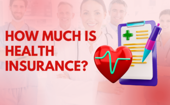 How Much is Health Insurance